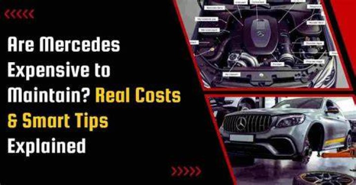 Are Mercedes expensive to maintain?