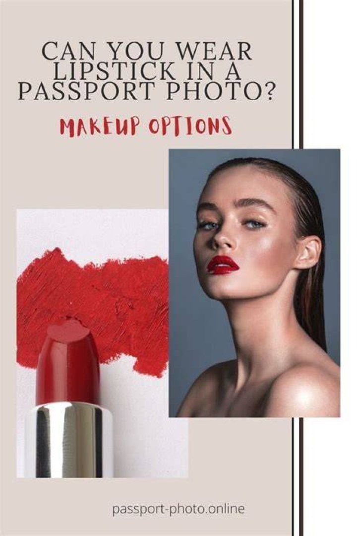 Can I wear red lipstick for my passport photo?