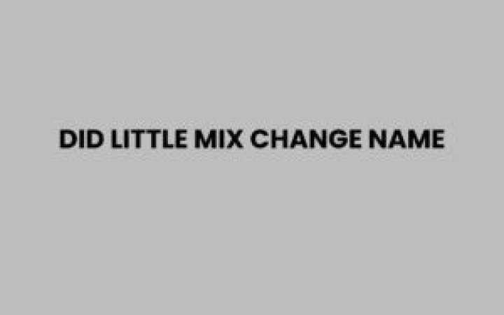 Why did Little Mix change their name?