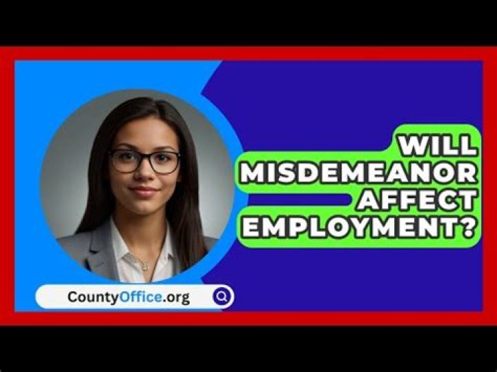 Will a misdemeanor affect employment?